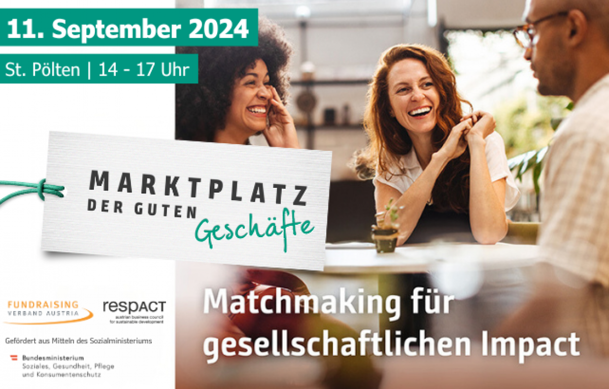 Marktplatz der guten Geschäfte
Matchmaking für gesellschaftlichen Impact
11. September 2024, 14 bis 17 Uhr, St. Pölten